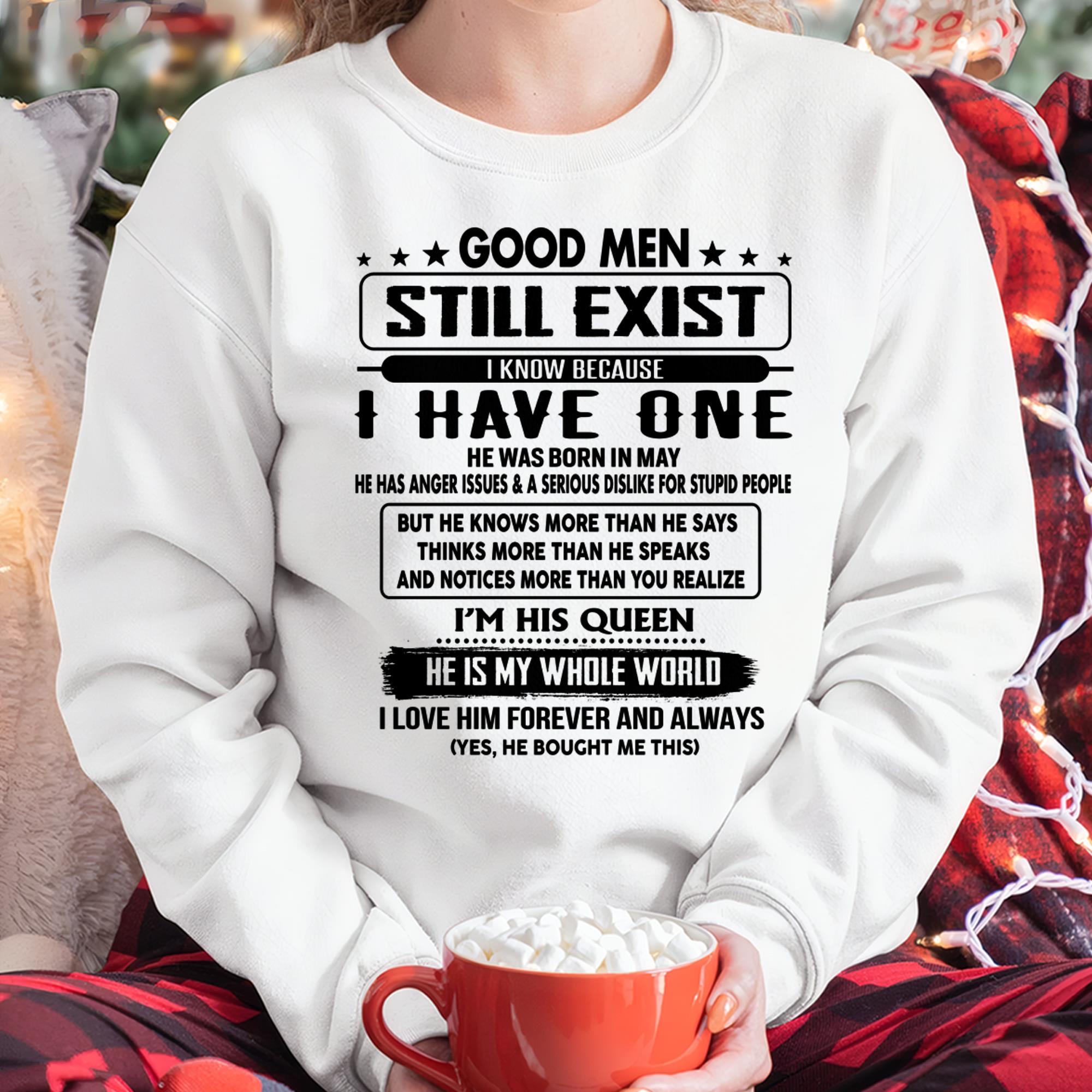 May - Good men Still Exist - Gift Shirt For Her, Women's T-Shirt Gift from Husband - NGHL05 (SKU-GM-05)